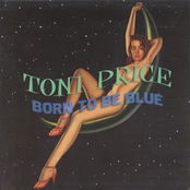 Born To Be Blue by Toni Price