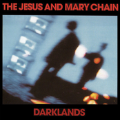 Jesus & Mary Chain: Darklands (Expanded Version)