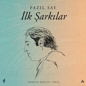 Fazil Say: İlk Şarkılar