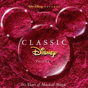 Classic Disney, Volume 1: 60 Years of Musical Magic