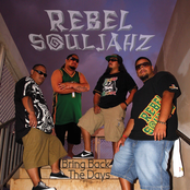 Rebel Souljahz: Bring Back The Days