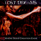 Where Gods Creation Ends by Lost Dreams