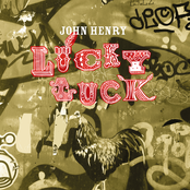 John Henry: Lucky Luck