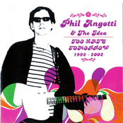 Phil Angotti: Too Late Tomorrow 1992-2002