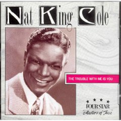 If You Can't Smile And Say Yes by Nat King Cole