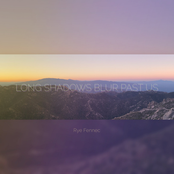 Long Shadows Blur Past Us