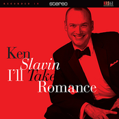 Ken Slavin: I'll Take Romance