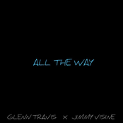 All the Way (feat. Jimmy Visine)