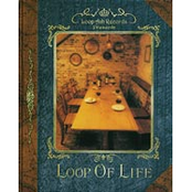 LOOP OF LIFE