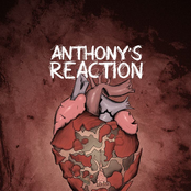 Anthony's Reaction