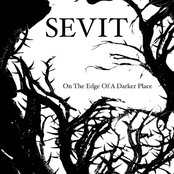 Sevit: On The Edge Of A Darker Place