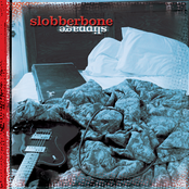 Slobberbone: Slippage
