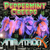 Peppermint Creeps: Animatron X