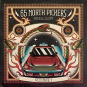 65 North Pickers: Green Lights Volume 1