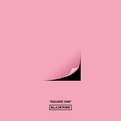 Black Pink: Square One