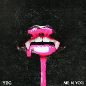 YDG: Me N You