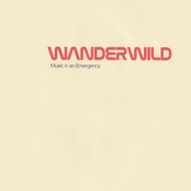 Wanderwild: Music in an Emergency