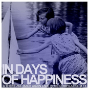 In Days Of Happiness  * A There And Back Again Lane Blog Compilation #11