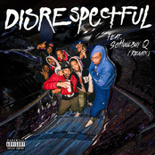 Disrespectful (feat. ScHoolboy Q)