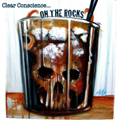 Clear Conscience: On The Rocks