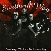 One Way Ticket To Insanity by Southern Way