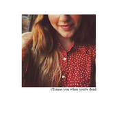 i'll miss you when you're dead EP