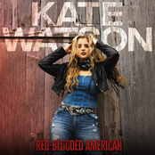 Kate Watson: Red Blooded American