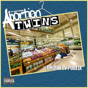 Abortion Twins: Drunk in Publix