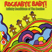 Rockabye Baby! Lullaby Renditions of The Beatles