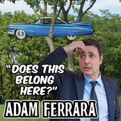 Adam Ferrara: Does This Belong Here?