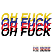 Oh Fuck
