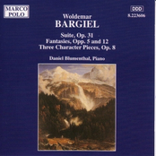 BARGIEL: Suite, Op. 31 / Fantasies, Opp. 5 and 12