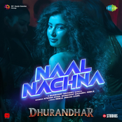 Naal Nachna (From "Dhurandhar")