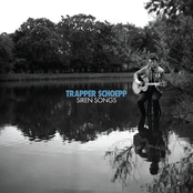 Trapper Schoepp: Siren Songs