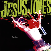 Jesus Jones: Liquidizer