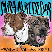 Pancho Villa's Skull: Mira Alrededor