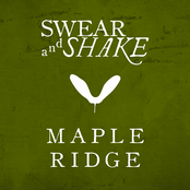 Swear and Shake: Maple Ridge