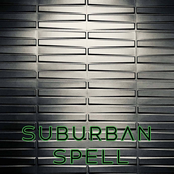 Suburban Spell