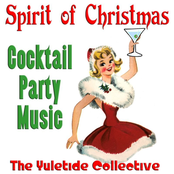 Spirit of Christmas Cocktail Party Music