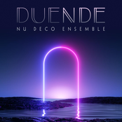 Nu Deco Ensemble: Duende