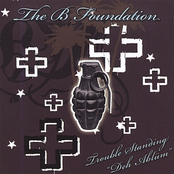 The B Foundation: Trouble Standing
