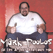 Mark Poolos: The LIfe & Times of a Large Man