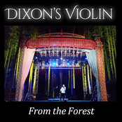 Dixon's Violin: From the Forest