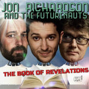 Jon Richardson and the Futurenauts - The Book of Revelations