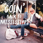Kenny Brown: Goin' Back to Mississippi