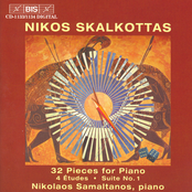 Skalkottas: 32 Piano Pieces / 4 Piano Studies / Suite No. 1