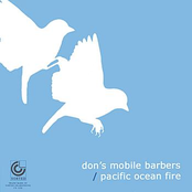 Don's Mobile Barbers / Pacific Ocean Fire Split