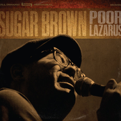 Sugar Brown: POOR LAZARUS