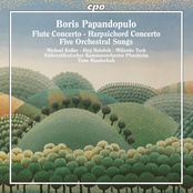 Papandopulo: Piccolo Concerto, Harpsichord Concerto & 5 Orchestral Songs