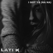 I Got Ya (Na Na)